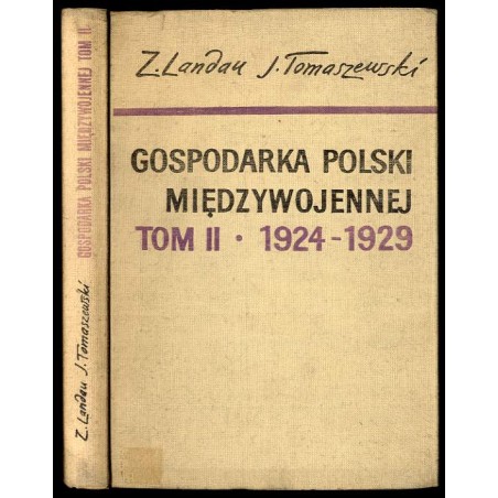 Od Grabskiego do Piłsudskiego. Okres kryzysu poinflacyjnego i ożywienia koniunktury 1924-1929