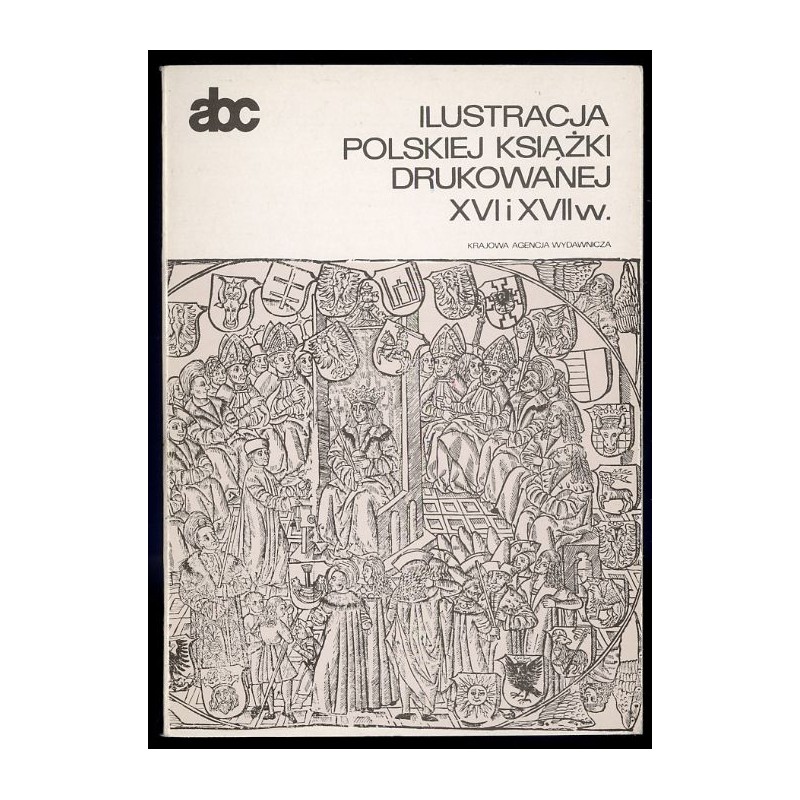 Ilustracja polskiej książki drukowanej XVI i XVII w