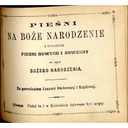 Pieśni na Boże Narodzenie. Z dodatkiem pieśni nowych i nowenny do tegoż Bożego Narodzenia