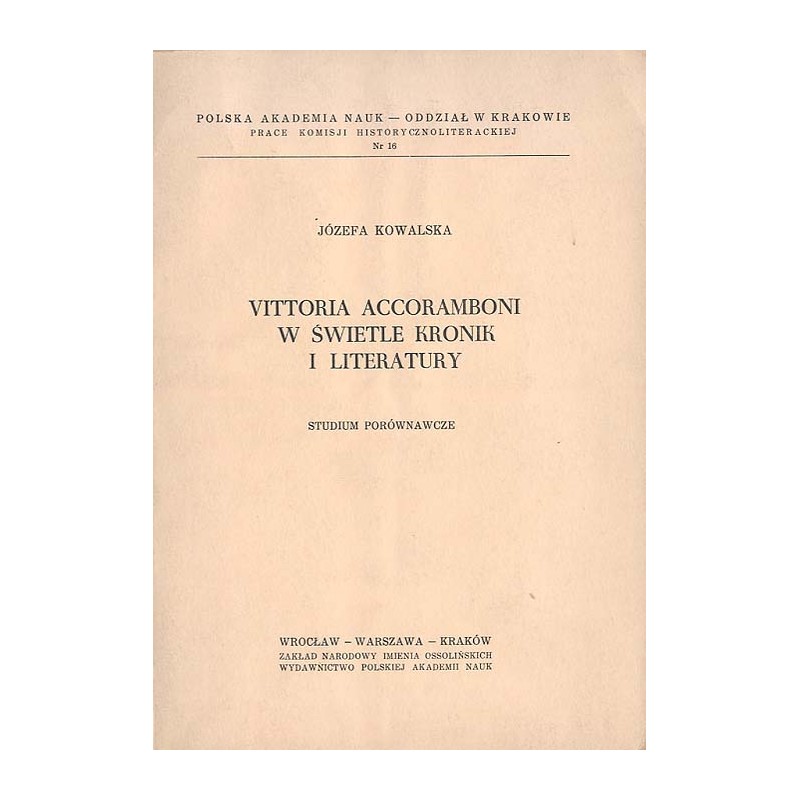 Vittoria Accoramboni w świetle kronik i literatury. Studium porównawcze