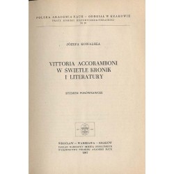 Vittoria Accoramboni w świetle kronik i literatury. Studium porównawcze