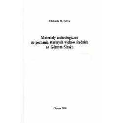 Materiały archeologiczne do poznania starszych wieków średnich na Górnym Śląsku