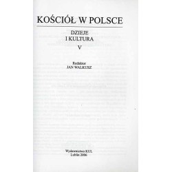 Kościół w Polsce. Dzieje i kultura. T. 5 (2006)