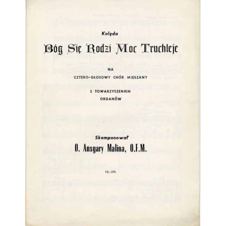 Kolęda Bóg Się Rodzi Moc Truchleje [...] Op. 25b Kolęda Niech Brzmią Głosy [...] Op. 25a Kolęda Cieszmy Się i Pod Niebiosy [..
