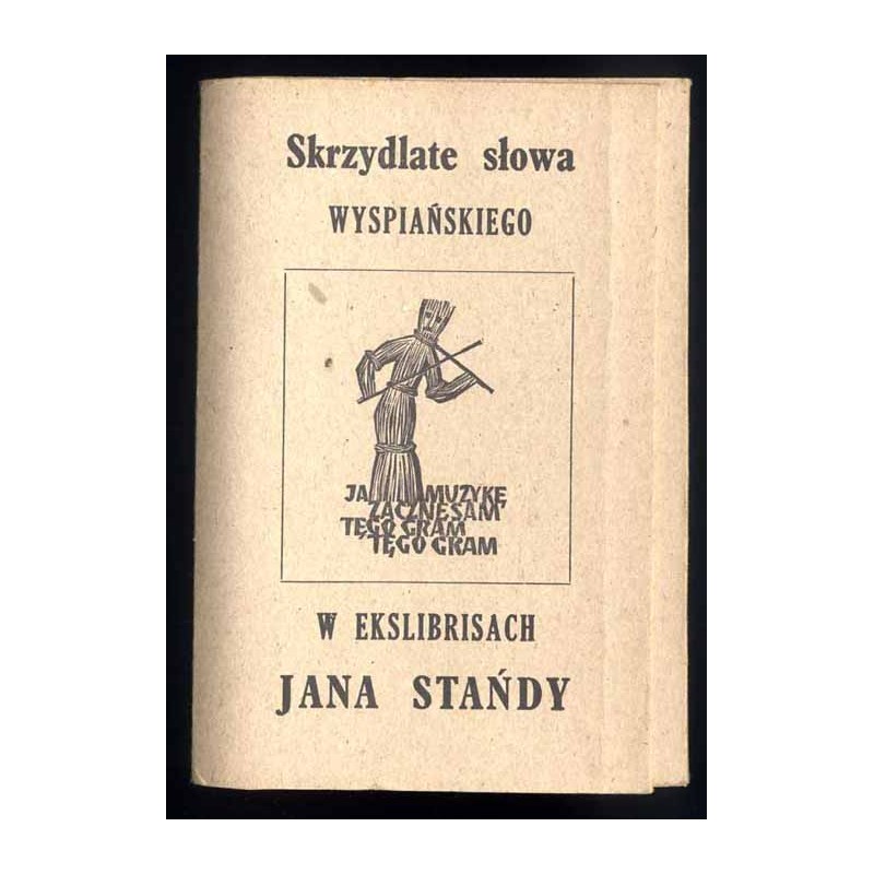 Skrzydlate słowa Wyspiańskiego w ekslibrisach Jana Stańdy