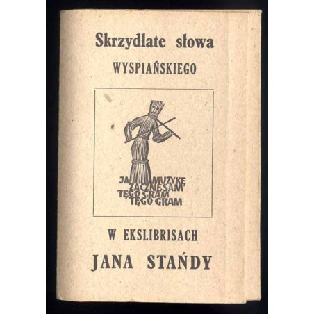 Skrzydlate słowa Wyspiańskiego w ekslibrisach Jana Stańdy