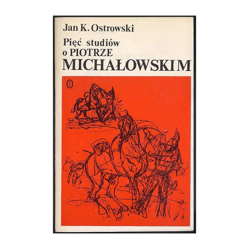 Pięć studiów o Piotrze Michałowskim