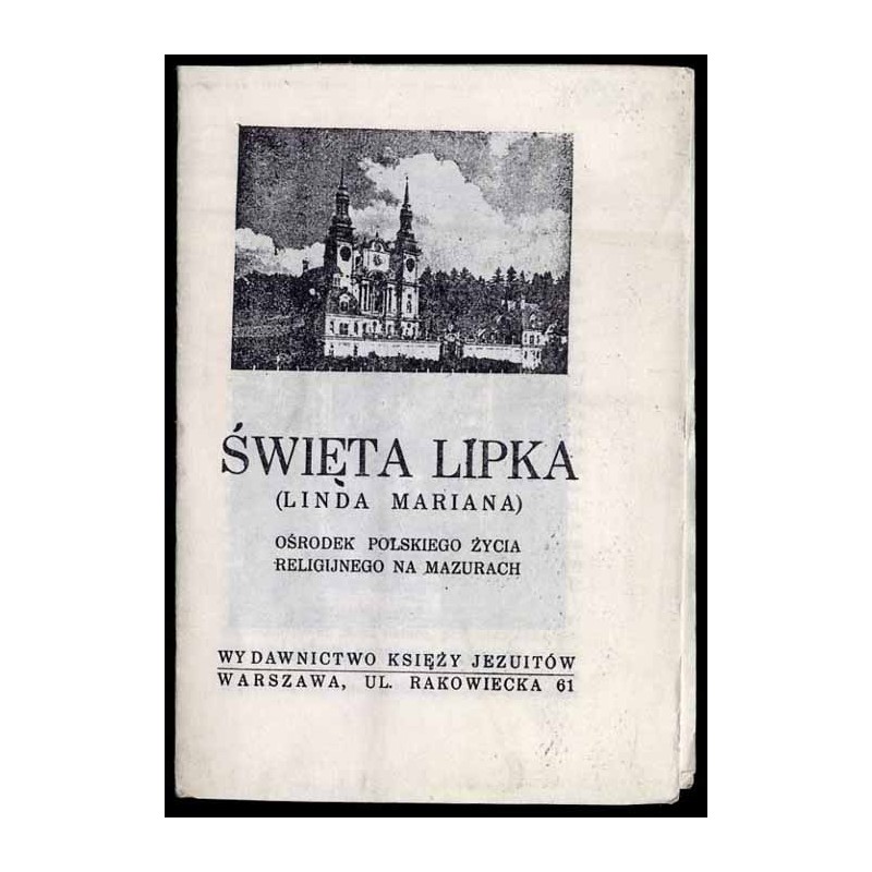 Święta Lipka (Linda Mariana) ośrodek polskiego życia religijnego na Mazurach