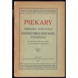 Piekary. Pamiątka koronacji Cudownego Obrazu Matki Boskiej Piekarskiej która się odbyła dnia 15-go sierpnia 1925 roku
