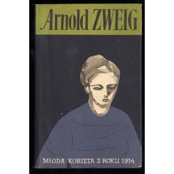 Wielka wojna białych ludzi. 6t. w 6 vol. T.1: Młoda kobieta z roku 1914. T.2: Wychowanie pod Verdun. T.3: Spór o sierżanta Grisz
