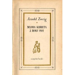 Wielka wojna białych ludzi. 6t. w 6 vol. T.1: Młoda kobieta z roku 1914. T.2: Wychowanie pod Verdun. T.3: Spór o sierżanta Grisz
