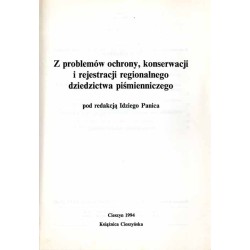 Z problemów ochrony, konserwacji i rejestracji regionalnego dziedzictwa piśmienniczego