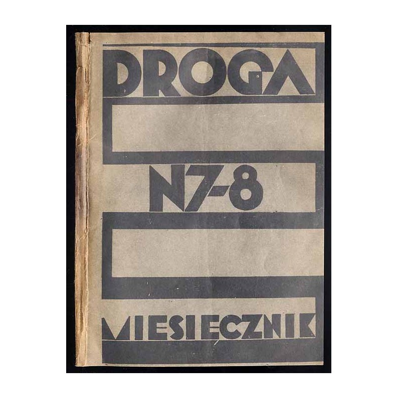 Droga. Miesięcznik poświęcony sprawie życia polskiego. R.10 (1931). Nr 7-8