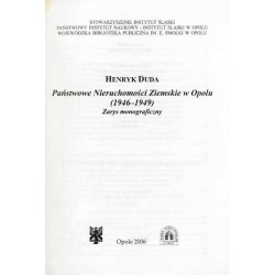 Państwowe Nieruchomości Ziemskie w Opolu (1946-1949). Zarys monograficzny