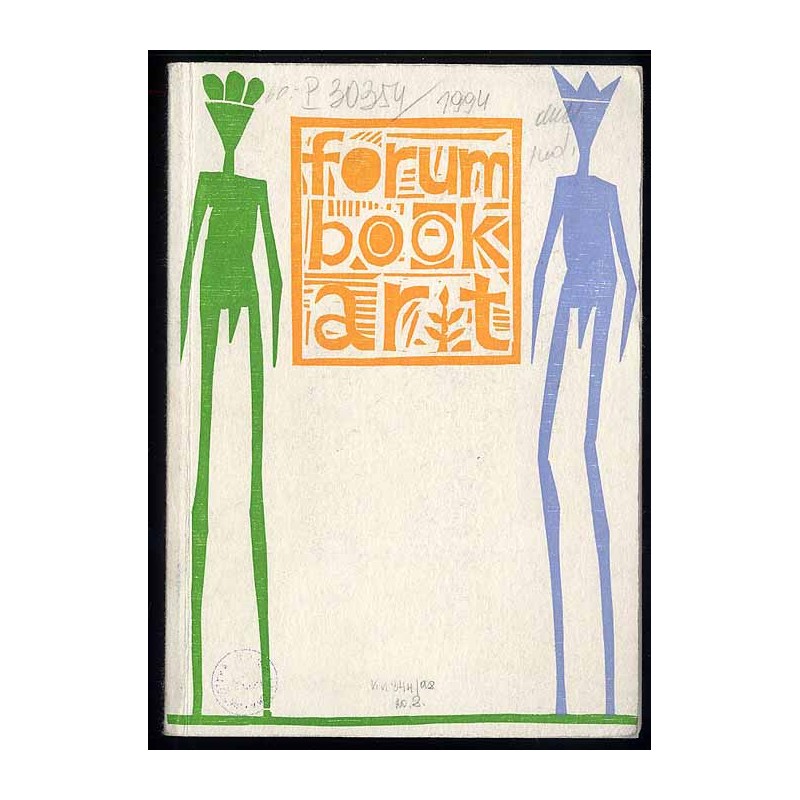 Forum book art. Kompendium  Zeitgenössischer Handpressendrucke Malerbücher, Künstlerbücher, Einblattdrucke, Mappenwerke und Buch