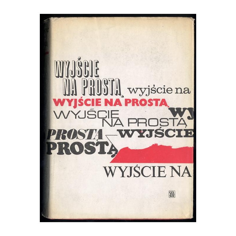 Wyjście na prostą. Pamiętniki z lat 1944-1969