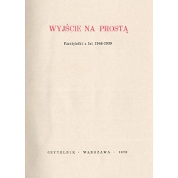 Wyjście na prostą. Pamiętniki z lat 1944-1969