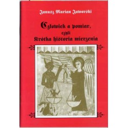 Człowiek a pomiar, czyli krótka historia mierzenia