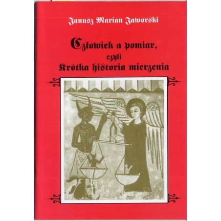 Człowiek a pomiar, czyli krótka historia mierzenia