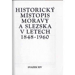 Historický místopis Moravy a Slezska v letech 1848-1960. Svazek XIV: Okresy: Opava, Bílovec, Nový Jičín