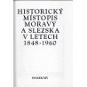 Historický místopis Moravy a Slezska v letech 1848-1960. Svazek XIV: Okresy: Opava, Bílovec, Nový Jičín