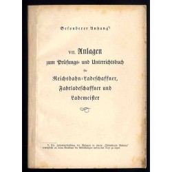 Der Reichsbahn-Lademeister. Prüfungs- und Unterrichtsbuch für Reichsbahn-Ladeschaffner-, Fahrladeschaffner und -Lademeister