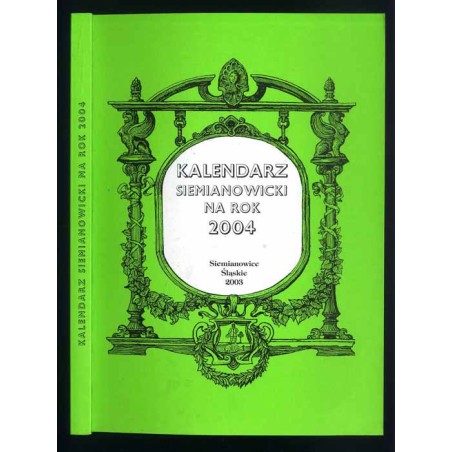 Kalendarz Siemianowicki na rok 2004