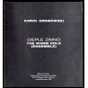 Karol Grabowski. Ciepłe Zimno. The Warm Cold (Ensemble). Mała Galeria, Warszawa, listopad 1984