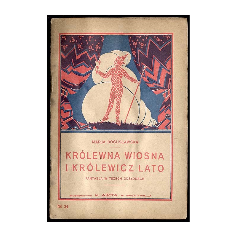 Królewna Wiosna i królewicz Lato. Fantazja w 3 odsłonach w jednej dekoracji ze śpiewami i tańcami