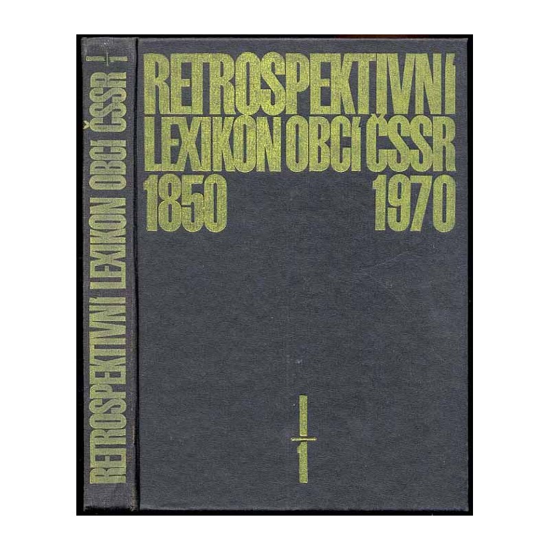 Retrospektivní lexikon obcí Československé Socialistické Republiky, 1850-1970
Počet obyvatelů a domů podle obcí a částí obcí po