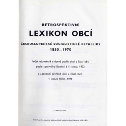 Retrospektivní lexikon obcí Československé Socialistické Republiky, 1850-1970
Počet obyvatelů a domů podle obcí a částí obcí po
