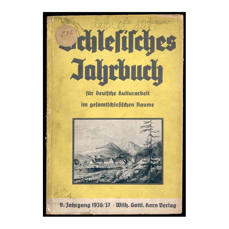Schlesisches Jahrbuch für deutsche Kulturarbeit im gesamtschlesischen Raume. 9. Jahrbuch (1937)
