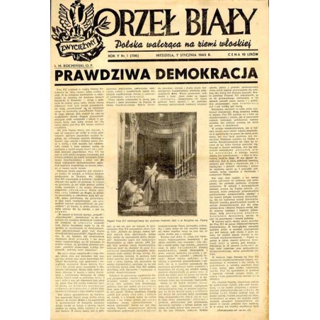 Orzeł Biały. Polska walcząca na ziemi włoskiej. R.5 (1945). Nr 1-52 (136-187)