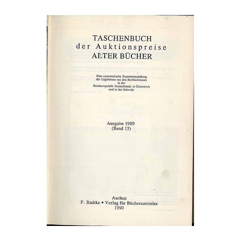 Taschenbuch der Auktionspreise Alter Bücher. Eine systematische Zusammenstellung der Ergebnisse aus den Buchauktionen in der Bun