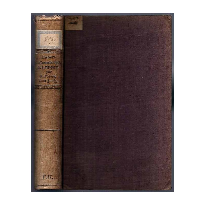 Histoire du Consulat et de l’Empire. T.1-2
