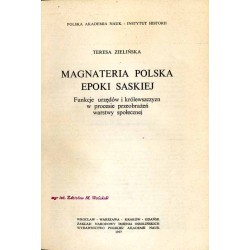 Magnateria polska epoki saskiej. Funkcje urzędów i królewszczyzn w procesie przeobrażeń warstwy społecznej