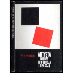 Artysta między rewolucją i reakcją. Studium z zakresu etycznej historii sztuki awangardy rosyjskiej