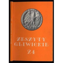 Zeszyty Gliwickie. T. 24 (1995) / Politechnika Śląska / szkolnictwo / bractwa strzeleckie / gmina ewangelicka