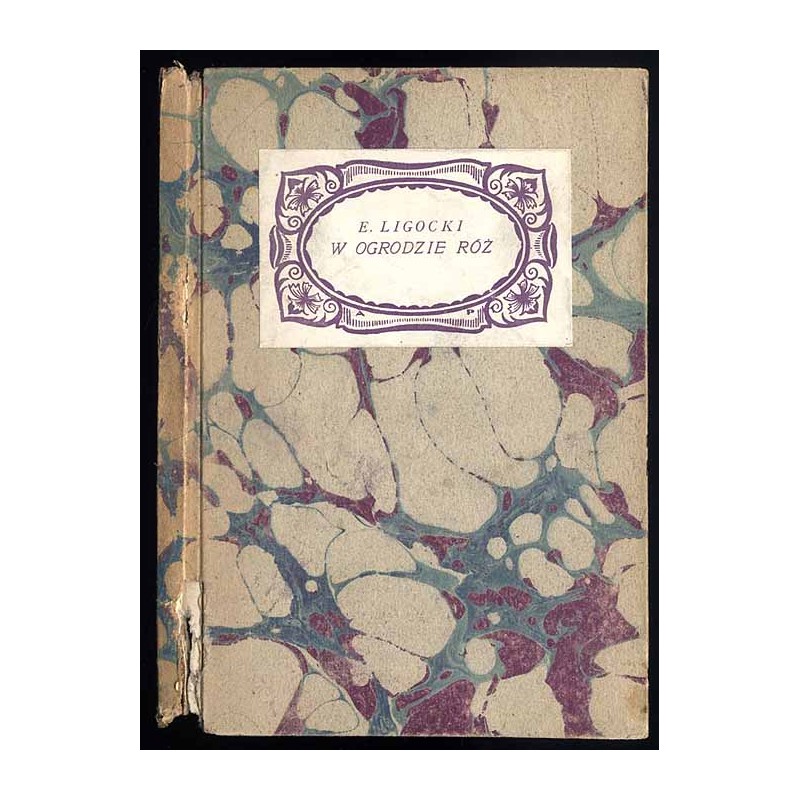 W ogrodzie róż. Poezje. Serja V