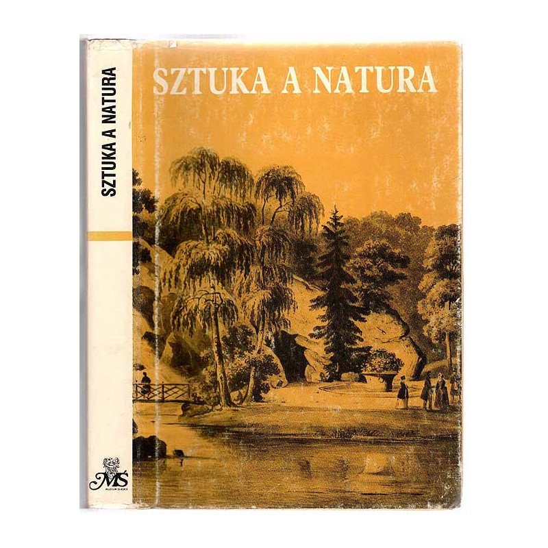 Sztuka a natura. Materiały XXXVIII Sesji Naukowej Stowarzyszenia Historyków Sztuki przeprowadzonej 23-25 listopada 1989 roku w K