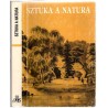 Sztuka a natura. Materiały XXXVIII Sesji Naukowej Stowarzyszenia Historyków Sztuki przeprowadzonej 23-25 listopada 1989 roku w K