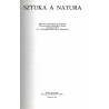 Sztuka a natura. Materiały XXXVIII Sesji Naukowej Stowarzyszenia Historyków Sztuki przeprowadzonej 23-25 listopada 1989 roku w K