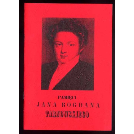 Rys życia Jana Bogdana Tarnowskiego