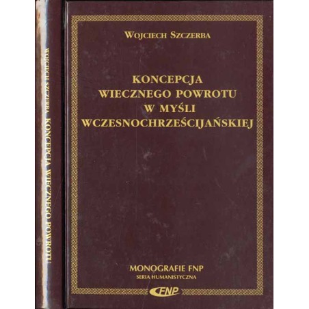 Koncepcja wiecznego powrotu w myśli wczesnochrześcijańskiej