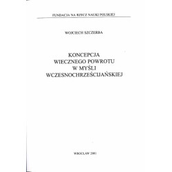 Koncepcja wiecznego powrotu w myśli wczesnochrześcijańskiej