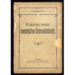 W pięćsetną rocznicę zwycięstwa Grunwaldzkiego