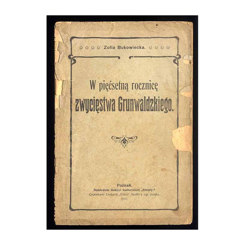W pięćsetną rocznicę zwycięstwa Grunwaldzkiego