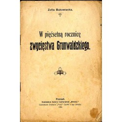 W pięćsetną rocznicę zwycięstwa Grunwaldzkiego