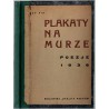 Plakaty na murze. Poezje 1936