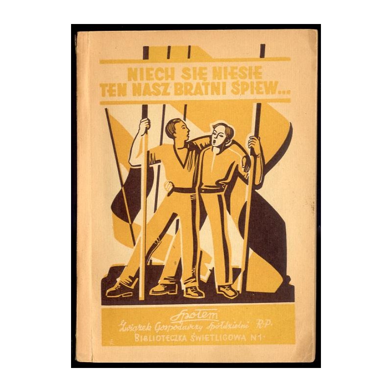 Zbiór pieśni [Niech się niesie ten nasz bratni śpiew...]